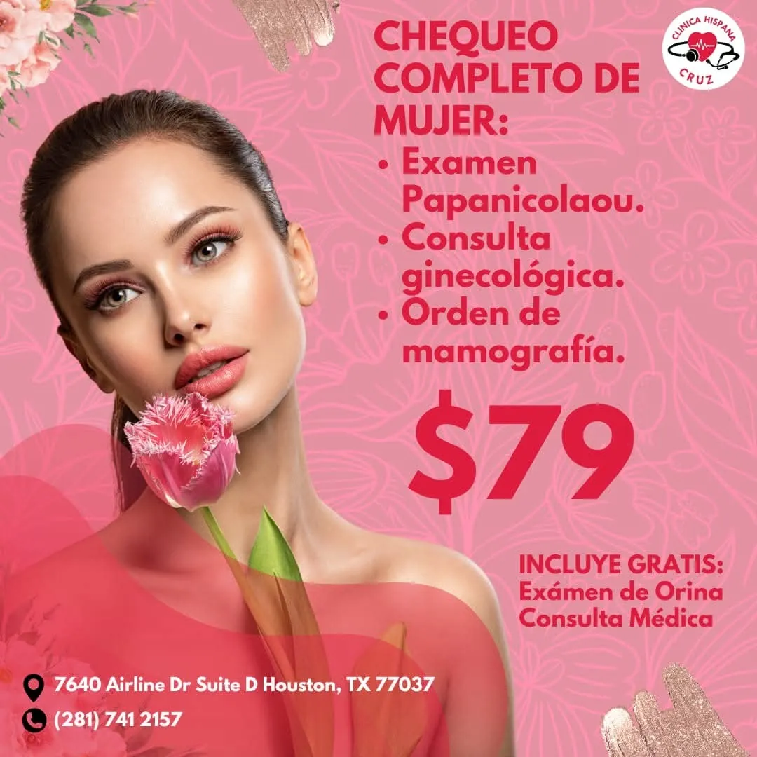 Promoción de chequeo completo de mujer por $79 con Papanicolaou, consulta ginecológica y orden de mamografía en Clínica Hispana Cruz Houston
