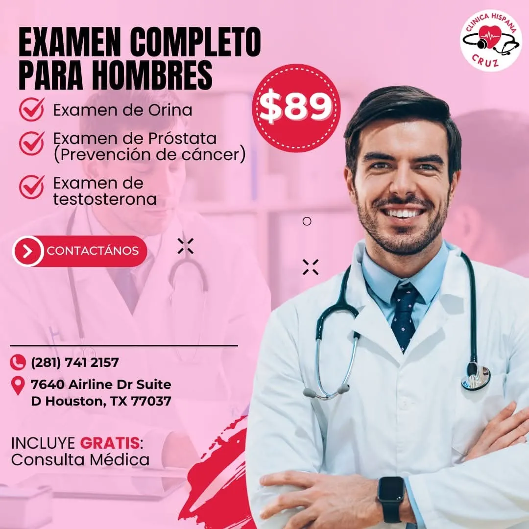 Promoción de examen completo para hombres por $89 con orina, próstata y testosterona en Clínica Hispana Cruz Houston